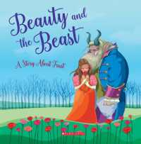 Beauty and the Beast: A Story about Trust (Tales to Grow By) (Tales to Grow by)