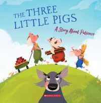 The Three Little Pigs: A Story about Patience (Tales to Grow By) (Tales to Grow by)