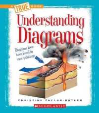 Understanding Diagrams (True Books: Information Literacy)