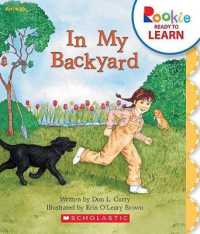 In My Backyard (Rookie Ready to Learn) （Library Binding）