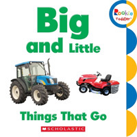 Big and Little : Things That Go (Rookie Toddler) （BRDBK）