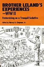 Brother Leland's Experiences -- WW2 : Fraternizing as a Tranquil Sedative
