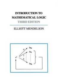 Introduction to Mathematical Logic / Mendelson, Elliott