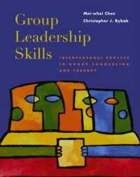 Group Leadership Skills : Interpersonal Process in Group Counseling and Therapy