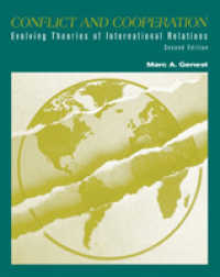 Conflict and Cooperation : Evolving Theories of International Relations （2ND）