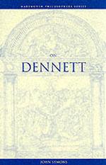 On Dennett (Wadsworth Philosophers Series)