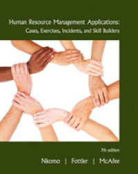 人的資源管理の応用（第７版）<br>Human Resource Management Applications : Cases, Exercises, Incidents, and Skill Builders （7TH）