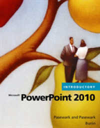 Microsoft PowerPoint 2010 : Introductory （SPI）