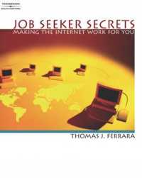 Job Seeker Secrets : Making the Internet Work for You