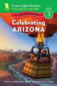 Celebrating Arizona : 50 States to Celebrate (Green Light Readers. Level 3)