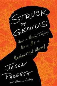 Struck by Genius : How a Brain Injury Made Me a Mathematical Marvel