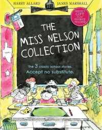 The Miss Nelson Collection: 3 Complete Books in 1! : Miss Nelson Is Missing, Miss Nelson Is Back, and Miss Nelson Has a Field Day