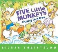 Five Little Monkeys Sitting in a Tree （Board Book）