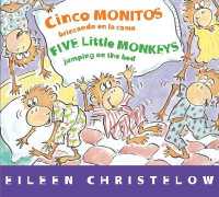 Five Little Monkeys Jumping on the Bed (Spanish/English) （Board Book）