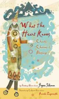 What the Heart Knows: Chants， Charms， and Blessings