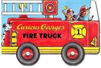 Curious George's Fire Truck (Mini movers shaped board books) （Board Book）