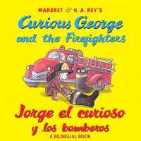 Curious George Jorge el Curioso y Los Bomberos Spanish/English (firefighters) （Bilingual）