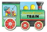 Curious George's Train: Mini Movers Shaped Board Books （Board Book）