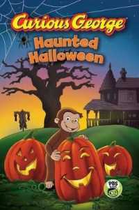 マ－ガレット・レイ／ハンス・アウグスト・レイ『アニメおさるのジョ－ジ　ハロウィ－ンのおばけ』（原書）<br>Curious George Haunted Halloween (Cgtv Reader)