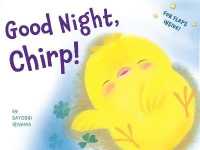 Good Night， Chirp (Chirp the Chick)
