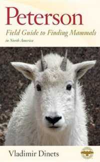 Peterson Field Guide to Finding Mammals in North America (Peterson Field Guides)