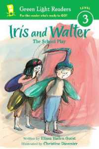 Iris and Walter: The School Play (Iris and Walter)