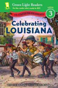 Celebrating Louisiana : 50 States to Celebrate (Green Light Readers Level 3)