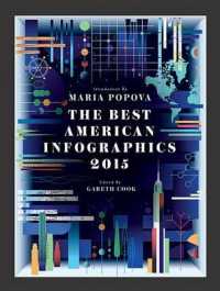 The Best American Infographics 2015 (Best American Infographics)