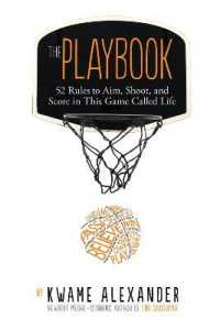 The Playbook : 52 Rules to Aim, Shoot, and Score in This Game Called Life
