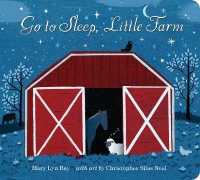 Go to Sleep, Little Farm （Board Book）