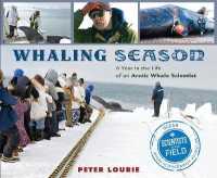 Whaling Season: a Year in the Life of an Arctic Whale Scientist