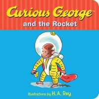 Curious George and the Rocket (Curious George) （Board Book）
