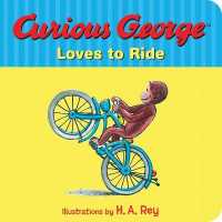 Curious George Loves to Ride (Curious George) （Board Book）