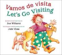 Let's Go Visiting/Vamos de Visita : Bilingual English-Spanish (World of �vamos!) （Board Book）