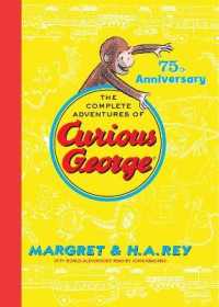 Complete Adventures of Curious George 75th Anniversary Edition （75TH）