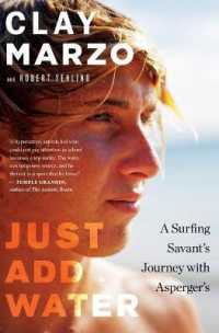 Just Add Water: a Surfing Savant's Journey with Asperger's