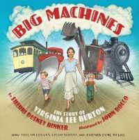 Big Machines: the Story of Virginia Lee Burton