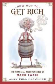 How Not to Get Rich : The Financial Misadventures of Mark Twain