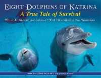 Eight Dolphins of Katrina : A True Tale of Survival