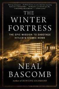 The Winter Fortress : The Epic Mission to Sabotage Hitler's Atomic Bomb