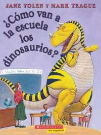 �C�mo Van a la Escuela Los Dinosaurios? (How Do Dinosaurs Go to School?)