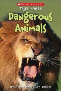 Dangerous Animals (Scholastic True or False) : Volume 5 (Scholastic True or False)