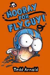 Fly Guy: #6 Hooray for Fly Guy (Fly Guy)