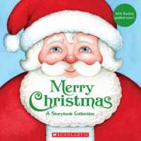 Merry Christmas : A Keepsake Storybook Collection