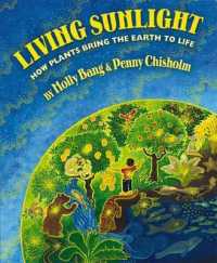 『いきているひかり』（原書）<br>Living Sunlight: How Plants Bring the World to Life