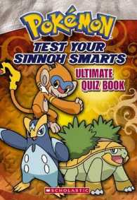 Test Your Sinnoh Smarts : Ultimate Quiz Book (Pokemon)