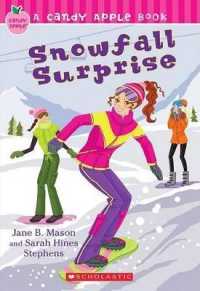 Candy Apple #21: Snowfall Surprise (Candy Apple Books (Paperback))