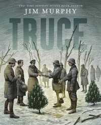 Truce : The Day the Soldiers Stopped Fighting