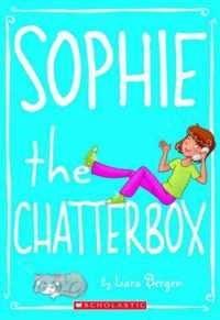 Sophie #3: Sophie the Chatterbox