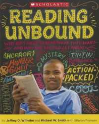 Reading Unbound : Why Kids Need to Read What They Want--And Why We Should Let Them